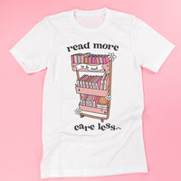 Read More Care Less - Unisex Tee