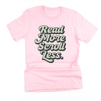 Read More. Scroll Less. - Unisex Tee