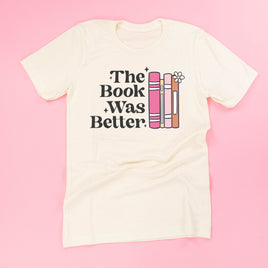 The Book Was Better - Unisex Tee