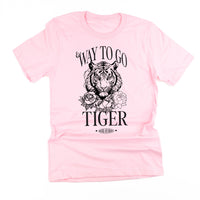 WAY TO GO TIGER - HIGHER AND HIGHER - Unisex Tee