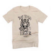 WAY TO GO TIGER - HIGHER AND HIGHER - Unisex Tee