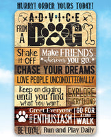 Advice From A Dog - Metal Sign