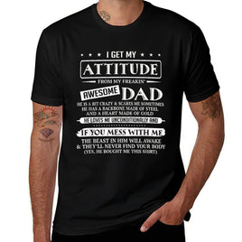 I Get My Attitude From My Freaking Awesome Dad Fathers Day  Vintage-inspired T-Shirt