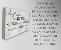Always Remember You Are Braver - Canvas