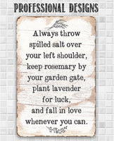 Always Throw Spilled Salt - Metal Sign