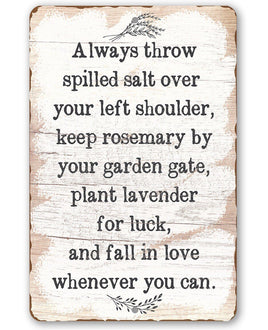 Always Throw Spilled Salt - Metal Sign