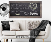 And Thank You For A House - Canvas