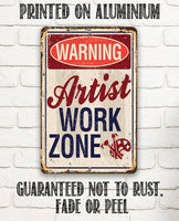 Artist Work Zone - Metal Sign