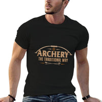 Archery The Traditional Way Sports Hunting  Durable T-Shirt