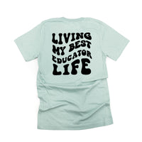 Living My Best Educator Life - Melty Smiley (pf & b) - Unisex Tee