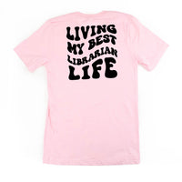 Living My Best Librarian Life - Melty Smiley (pf & b) - Unisex Tee