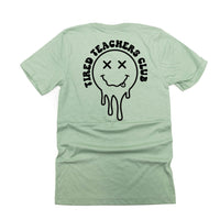 Tired Teachers Club - Melty X Squiggle Smiley (pf & b) - Unisex Tee