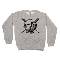 Baseball - A Little Dirt Never Hurt - BASIC Fleece