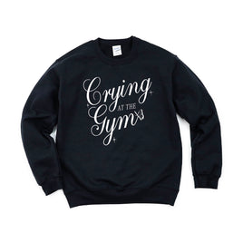 CRYING AT THE GYM - Basic Fleece Crewneck