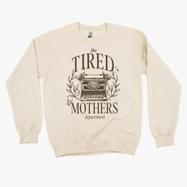 The Tired Mothers Department - BASIC Fleece