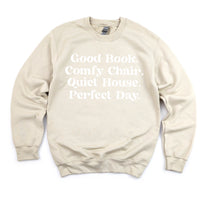 Good Book. Comfy Chair. Quiet House. Perfect Day. - Basic Fleece