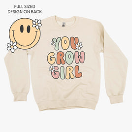 You Grow Girl on Front w/ Smiley and Flowers on Back - BASIC FLEECE CREWNECK