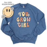 You Grow Girl on Front w/ Smiley and Flowers on Back - BASIC FLEECE CREWNECK
