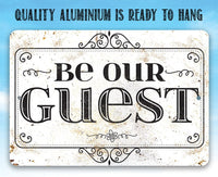 Be Our Guest - Metal Sign