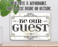 Be Our Guest - Metal Sign