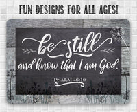 Be Still And Know - Metal Sign