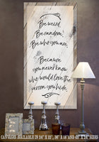 Be Weird Be Random - Canvas