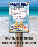 Beach Bum Checklist - Metal Sign