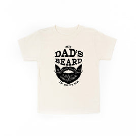 My Dad's Beard Is Better - Child Tee