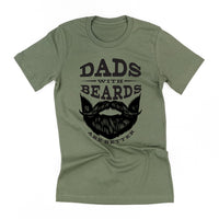 Dads With Beards Are Better - Unisex Tee