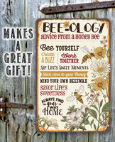 BEE-ology, Advice From a Honey Bee - Metal Sign