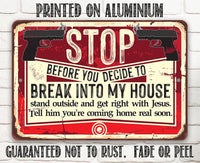 Before You Decide - Metal Sign