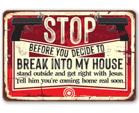 Before You Decide - Metal Sign