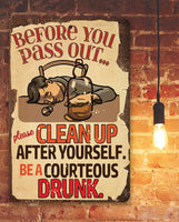 Before You Pass Out, Please Clean Up - Metal Sign