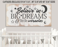 Believe In Big Dreams - Canvas