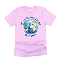 He’s Got The Whole World In His Hands - Unisex Tee