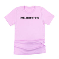 I Am A Child Of God - Unisex Tee
