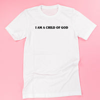 I Am A Child Of God - Unisex Tee