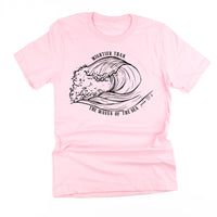 Mightier Than The Waves Of The Sea - Unisex Tee