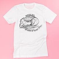 Mightier Than The Waves Of The Sea - Unisex Tee