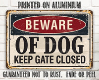 Beware of Dog Keep Gate Closed - Metal Sign