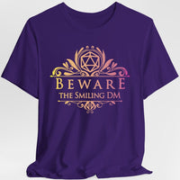 Beware the Smiling DM Shirt