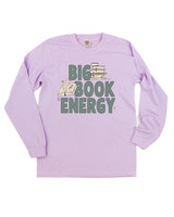 Big Book Energy - Long Sleeve Comfort Colors Tee