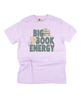 Big Book Energy - Comfort Colors Tee