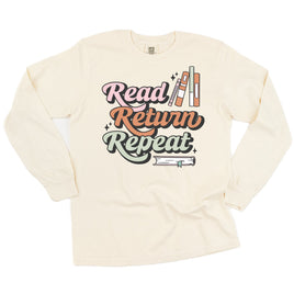 Read Return Repeat - Long Sleeve Comfort Colors Tee