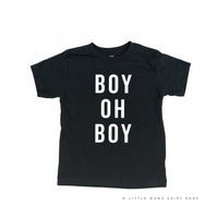 Boy Oh Boy -  Child Tee
