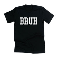 Bruh - Unisex Tee
