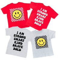 Big Yellow Checker Smiley - I am Strong Smart Kind Brave Bold (f & b) - Child Tee