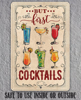 But First Cocktails - Metal Sign