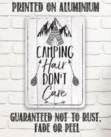 Camping Hair Don't Care - Metal Sign