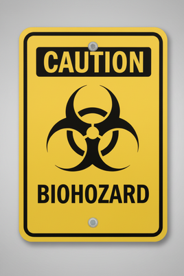 Caution Biohazard Sign
